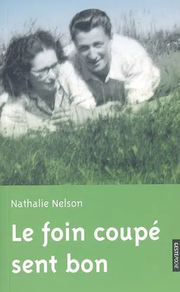 Le foin coupé sent bon | Nathalie Nelson