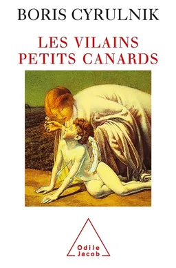 Les vilains petits canards | Boris Cyrulnik