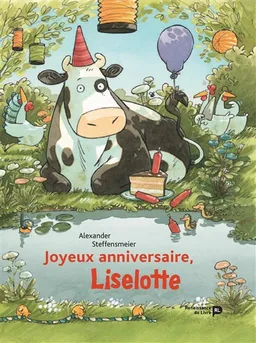Joyeux anniversaire, Liselotte | Alexander Steffensmeier