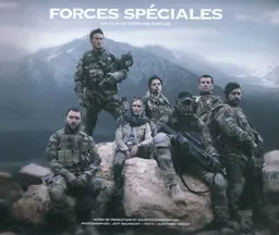 Forces spéciales, un film de Stéphane Rybojad : notes de production et sources d'inspiration | Jeff Maunoury, Jean-Marc Tanguy