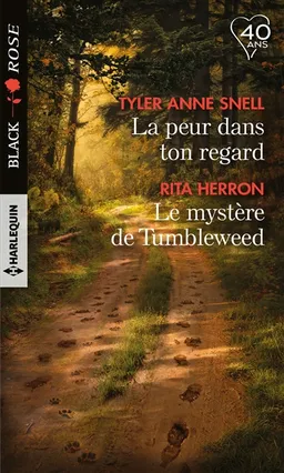 La peur dans ton regard. Le mystère de Tumbleweed | Tyler Anne Snell, Rita B. Herron