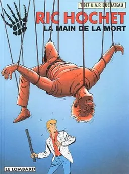 Ric Hochet. Vol. 59. La main de la mort | Tibet, André-Paul Duchâteau