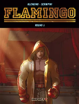 Flamingo. Vol. 1. Tant qu'il continue à se relever... | Luca Blengino, Luca Erbetta, Cristian Cari Scampini