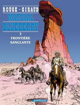 Marshal Blueberry. Vol. 3. Frontière sanglante | Jean Giraud, Rouge