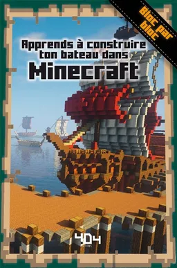 Apprends à créer ton bateau dans Minecraft | Stéphane Pilet