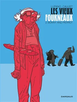 Les vieux fourneaux. Vol. 2. Bonny and Pierrot | Wilfrid Lupano, Paul Cauuet