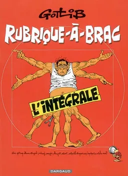 Rubrique-à-brac : l'intégrale | Gotlib, Alain Chabat