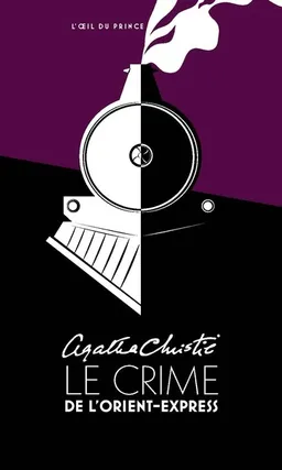 Le crime de l'Orient-Express. Murder on the Orient Express | Agatha Christie, Ken Ludwig, Gérald Sibleyras