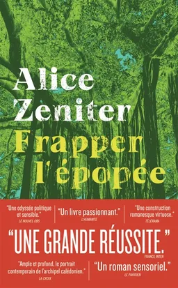 Frapper l'épopée | Alice Zeniter