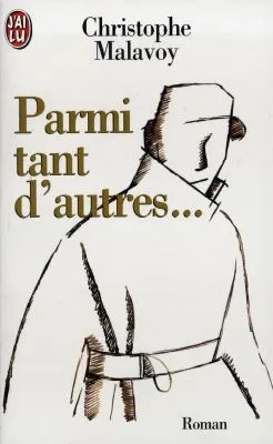 Parmi tant d'autres... | Christophe Malavoy