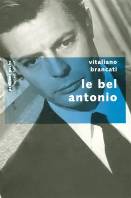 Le bel Antonio | Vitaliano Brancati