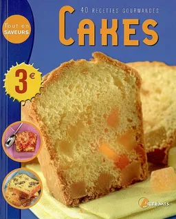 Cakes : 40 recettes gourmandes | 