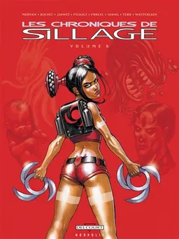 Les chroniques de Sillage. Vol. 6 | Jean-David Morvan, Philippe Buchet