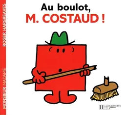 Au boulot, M. Costaud ! | Roger Hargreaves, Josette Gontier