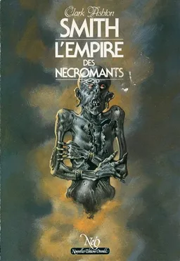 L'Empire des nécromants | Clark Ashton Smith