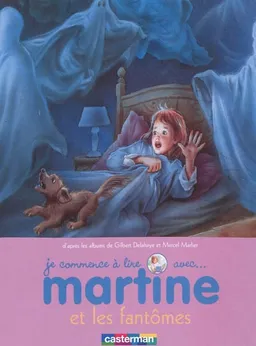 Je commence à lire avec Martine. Vol. 22. Martine et les fantômes | Gilbert Delahaye, Marcel Marlier
