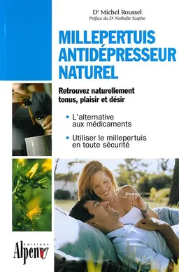 Millepertuis antidépresseur naturel : tout sur la plante qui concurrence les antidépresseurs | Michel Roussel