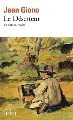 Le Déserteur et autres récits | Jean Giono