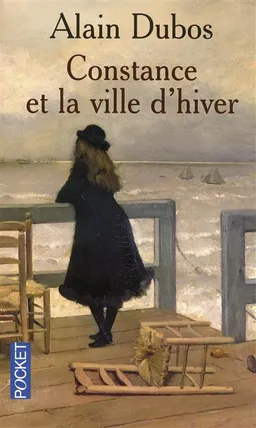 Constance et la ville d'hiver | Alain Dubos