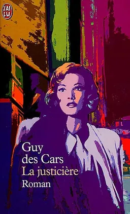 La justicière | Guy Des Cars