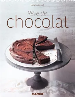 Rêve de chocolat | Natacha Arnoult, Valéry Guedes