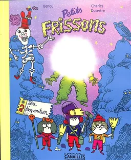 Petits frissons. Vol. 2. La disparition | Benou, Charles Dutertre