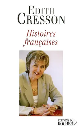 Histoires françaises | Edith Cresson