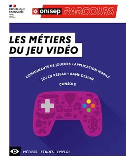 Les métiers du jeu vidéo | Office national d'information sur les enseignements et les professions (France)