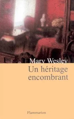 Un héritage encombrant | Mary Wesley