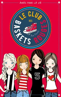Le club des baskets rouges. Vol. 1 | Ana Punset