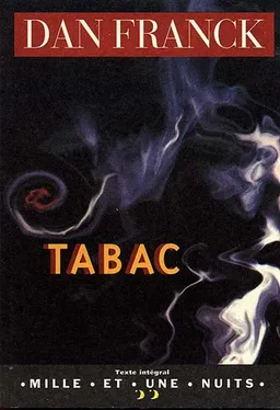 Tabac | Dan Franck, Jean Vautrin