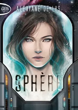 La Sphère | Alexiane de Lys