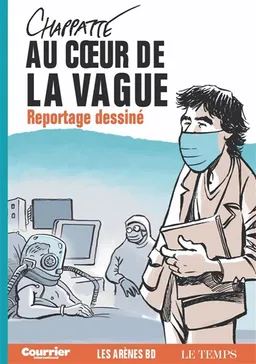 Au coeur de la vague : reportage dessiné | Patrick Chappatte