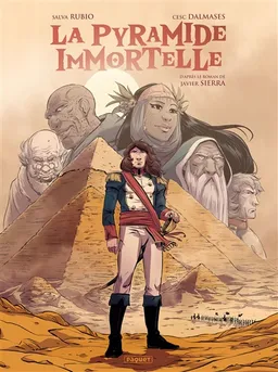 La pyramide immortelle | Salva Rubio, Cesc Dalmases, Javier Sierra