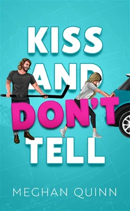 Vancouver Agitators. Vol. 1. Kiss and don't tell | Meghan Quinn
