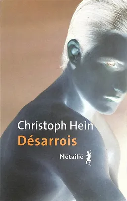 Désarrois | Christoph Hein