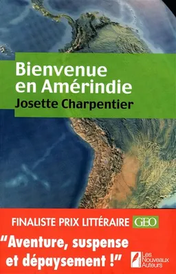 Bienvenue en Amérindie | Josette Charpentier