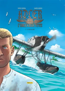 L'aigle à deux têtes : Adler. Vol. 3. Le choix du moi | Patrice Buendia, Damien Andrieu