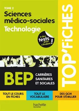 BEP carrières sanitaires et sociales. Vol. 2. Sciences médico-sociales, technologie | Martine Pascal, Martine Lovera, Martine Pascal