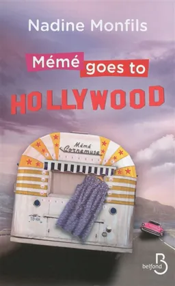 Mémé goes to Hollywood | Nadine Monfils