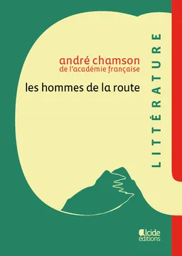 Les hommes de la route | André Chamson