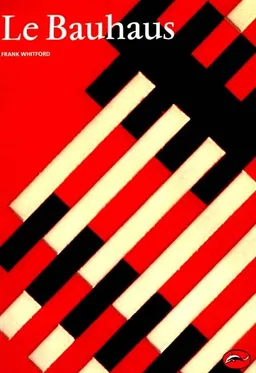 Le Bauhaus | Frank Whitford
