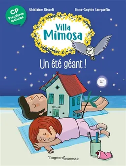 Villa Mimosa. Vol. 5. Un été géant ! | Ghislaine Biondi, Anne-Sophie Lanquetin