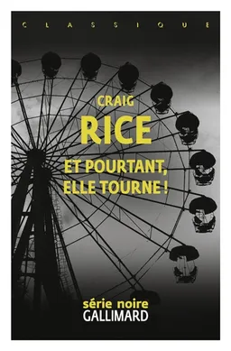 Et pourtant, elle tourne ! | Craig Rice, Natacha Levet