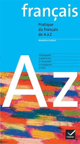 Le français de A à Z | Bénédicte Gaillard
