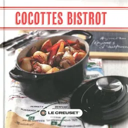 Cocottes bistrot | David Rathgeber, Rina Nurra, Lissa Streeter