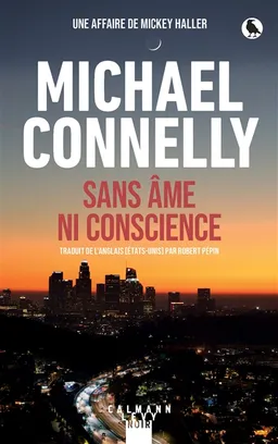 Sans âme ni conscience | Michael Connelly