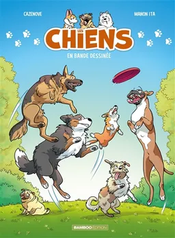 Les chiens en bande dessinée. Vol. 2 | Christophe Cazenove, Manon Ita, Benoît Bekaert
