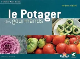 Le potager des gourmands | Noémie Vialard, Société Georges Delbard