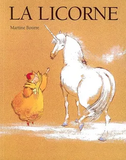La licorne | Martine Bourre